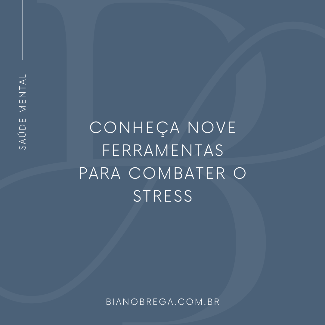 Conheça nove ferramentas para combater o stress